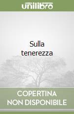 Sulla tenerezza