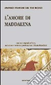L'amore di Maddalena libro