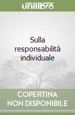 Sulla responsabilità individuale libro