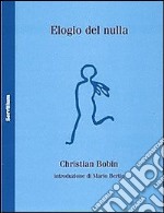 Elogio del nulla. Testo francese a fronte libro