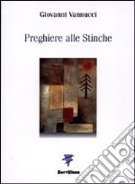 Preghiere alle Stinche libro