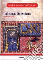 L'alleanza dimenticata. La Bibbia rivisitata libro