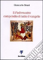 Il Padrenostro compendio di tutto il vangelo libro