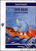 Simone Bariona. Il pescatore di Cafarnao libro