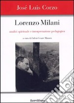 Lorenzo Milani. Analisi spirituale e interpretazione pedagogica