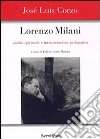 Lorenzo Milani. Analisi spirituale e interpretazione pedagogica libro