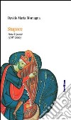 Stupore. Tutte le poesie edite e inedite (1957-2000) libro