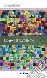 Elogio del frammento libro