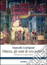 Ottanta, gli anni di una politica libro