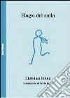 Elogio del nulla. Ediz. francese a fronte libro