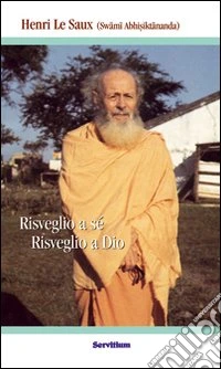 Risveglio a sé. Risveglio a Dio