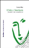 Il volto e l'interfaccia. Prossimità virtuali, responsabilità reali libro