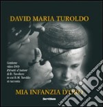 Mia infanzia d'oro. Con DVD libro