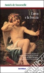 L'arco e la freccia libro