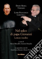 Nel solco di papa Giovanni. Lettere inedite libro