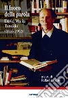 Il fuoco della parola. David Maria Turoldo (1916-1992) libro