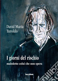 I giorni del rischio libro