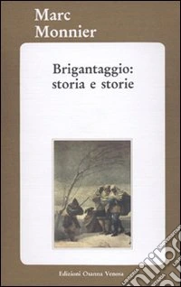 Brigantaggio: storia e storie