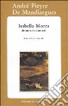 Isabella Morra. Dramma in due atti libro