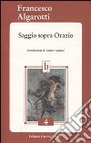 Saggio sopra Orazio libro di Algarotti Francesco