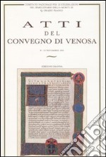 Atti del Convegno di Venosa del Comitato Nazionale per le celebrazioni del bimillenario della morte di Q. Orazio Flacco (Venosa, 8-15 novembre 1992) libro