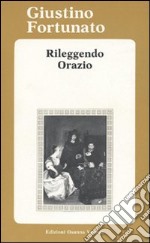 Rileggendo Orazio libro