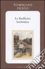 La Basilicata borbonica libro