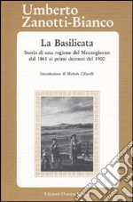 La Basilicata. Storia di una regione del Mezzogiorno dal 1861 ai primi decenni del 1900 libro