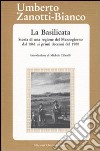 La Basilicata. Storia di una regione del Mezzogiorno dal 1861 ai primi decenni del 1900 libro