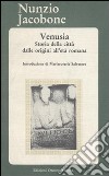 Venusia. Storia della città dalle origini all'età romana libro