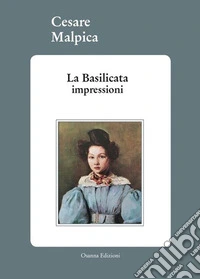 La Basilicata. Impressioni