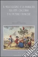 Il Mezzogiorno e la Basilicata fra l'età giacobina e il decennio francese libro