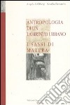 Antropologia di un labirinto urbano. I Sassi di Matera libro di Del Parigi Angelo Demetrio Rosalba