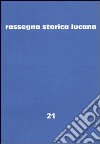 Rassegna storica lucana. Vol. 21 libro di Regione Basilicata. Assess. per la storia sociale (cur.)