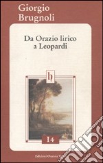 Da Orazio lirico a Leopardi libro