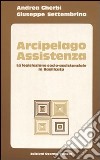 Arcipelago assistenza. La legislazione socio-assistenziale in Basilicata libro
