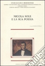 Nicola Sole e la sua poesia. Atti del Convegno nazionale di studi lucani (1984) libro