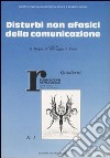 Disturbi non afasici della comunicazione. Atti del 4º Corso nazionale di aggiornamento della Società italiana di medicina fisica e riabilitazione (1987) libro