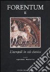 Forentum. Vol. 2: L'Acropoli in età classica libro