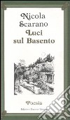 Luci sul Basento libro di Scarano Nicola