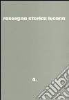 Rassegna storica lucana. Vol. 4 libro di Cestaro A. (cur.)