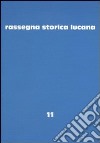 Rassegna storica lucana. Vol. 11 libro