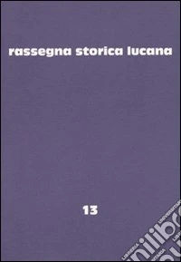 Rassegna storica lucana. Vol. 13 libro