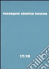 Rassegna storica lucana (17-18) libro di Regione Basilicata. Assess. per la storia sociale (cur.)