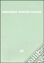 Rassegna storica lucana. Vol. 20 libro