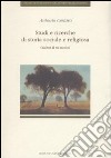 Studi e ricerche di storia sociale e religiosa (dal XVI al XX secolo) libro di Cestaro Antonio