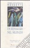 Un messaggio nel silenzio libro