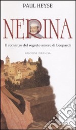 Nerina. Il romanzo del segreto amore di Leopardi