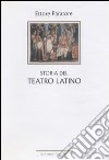 Storia del teatro latino libro di Paratore Ettore