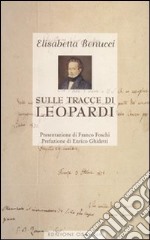 Sulle tracce di Leopardi libro